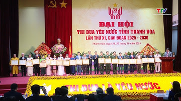 Đại hội Thi đua yêu nước lần thứ XI, giai đoạn 2025 - 2030 | Truyền hình Thanh Hóa