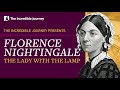 Florence Nightingale: The Lady With The Lamp