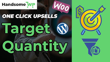 Target Product Quantity | WooCommerce One Click Upsells Funnel