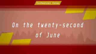 On the Twenty-Second of June / Двадцать Второго Июня [Orchestral Cover]