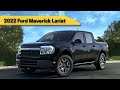 2022 Ford Maverick Lariat | Learn all about the brand new compact pickup