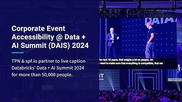 Corporate Event Accessibility @ Data + AI Summit (DAIS) 2024 | @TPNvideos