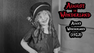 August in Wonderland, Ep. 4: Alice’s Wonderland (1923)