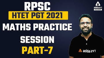 RPSC/HTET PGT 2021 | Maths Practice session 7