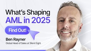 Download lagu Ben Rayner, Global Head of Sales, shares insights on projected AML trends for 2025