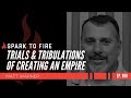 058  trials and tribulations of creating an empire w matt warner