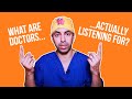 What Are Doctors Actually Listening For?