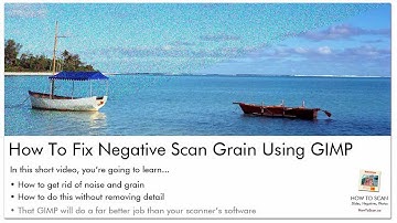 Negative Scanning Tip: Fix Grain and Noise Using GIMP