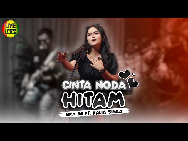 CINTA NODA HITAM - MEGGY Z | KALIA SISKA FT SKA 86 (UYE tone Official Music Video) class=