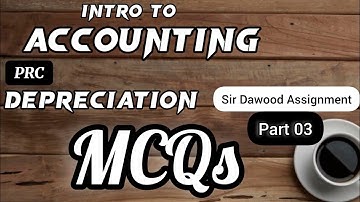 Intro to Accounting Chapter 06 | Part 03 | Sir Dawood Assignment Solution #accounting
