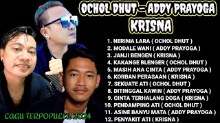 OCHOL DHUT - ADDY PRAYOGA - KRISNA || KUMPULAN LAGU TARLING TERPOPULER 2024