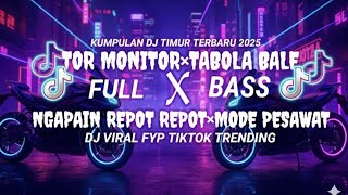 Download Lagu DJ Lagu Timur Viral 2025 🔥 Kumpulan Remix Full Bass//Tor Monitor//Tabola Bale//Ngapain repot repot MP3