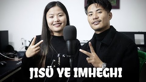 JISÜ YE IMHEGHI || KIVIKA ACHUMI & KANILI MURU|| COVER ||