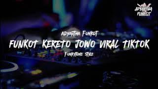 DJ FUNKOT KERETO JOWO FYP TIKTOK TERBARU 2023 || Adyartha Funkot