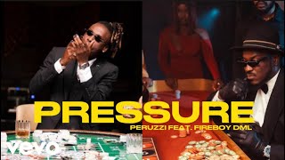 Video thumbnail of "Peruzzi Feat. Fireboy DML - Pressure (Official Video Edit)"