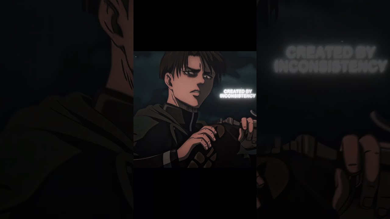 Humanity S Strongest Soldier Leviackerman Aot Attackontitanedit Aotedit Edit Shorts