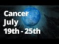 CANCER - This Message is INTENSE! A CHANGE THAT NEEDED TO HAPPEN! July 19th - 25th Tarot Reading