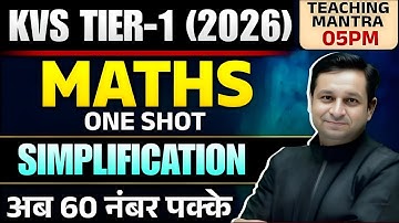 Maths Simplification One Shot | KVS PRT Maths Classes by Deepak Sir
