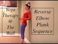 Reverse elbow plank posterior chain strength yoga therapy  the wall  lauragyoga