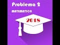 Problema 2 Seconda prova matematica maturità 2018 (parte 1)