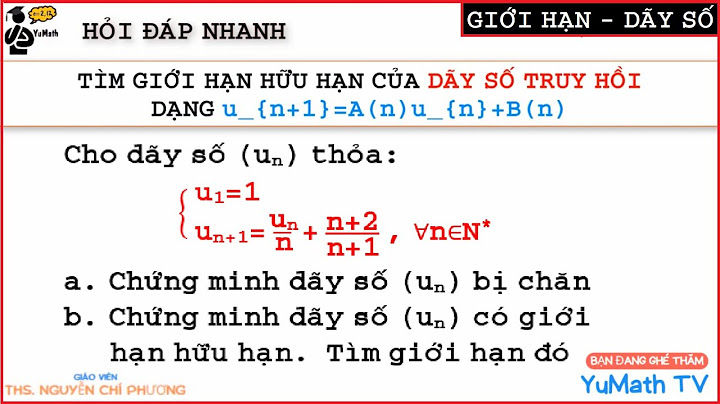 Giới hạn dãy số thi học sinh giỏi toán 11