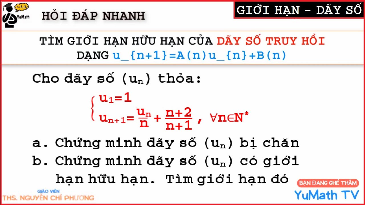 Tính giới hạn của dãy số truy hồi dùng PP Quy nạp | Thi Hsg Cấp tỉnh | Toán 11