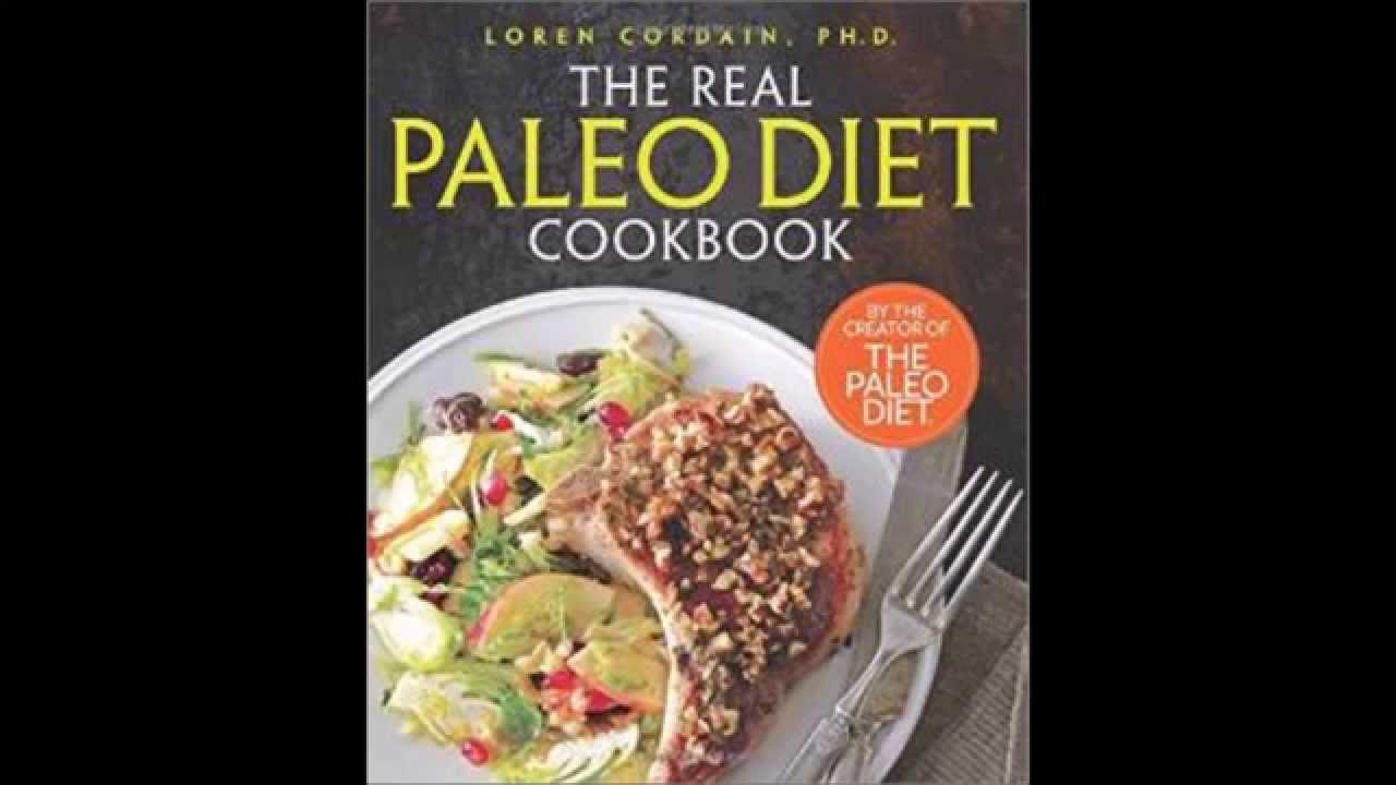 The Real  Paleo Diet Cookbook  YouTube