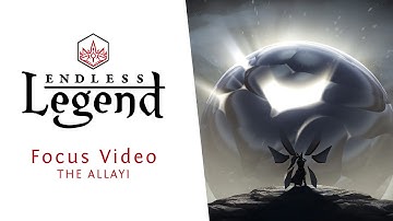Endless Legend - Focus Video - The Allayi