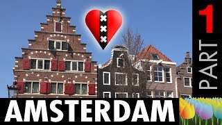 AMSTERDAM - Part 1