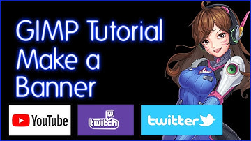 How to make banners for Twitter, Youtube, and Twitch (GIMP tutorial)