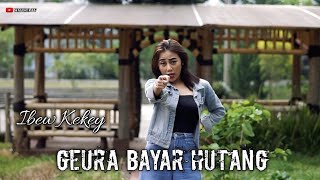 Ibew Kekey-Geura Bayar Hutang(official video) Lagu Sunda Terbaru 2021