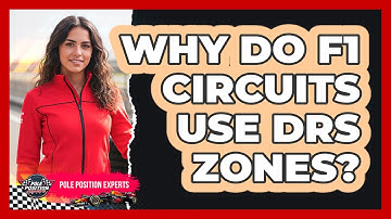 Why Do F1 Circuits Use DRS Zones?