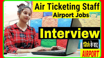Air ticketing Interview in Hindi | Airport ticket agent interview | Ground staff | PD Classes