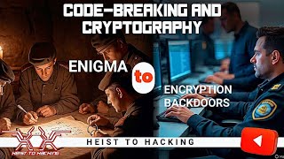 Code Breaking and Cryptography