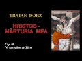 Traian Dorz, Hristos marturia mea - capitolul 30