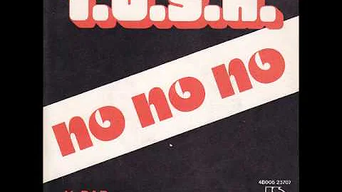 T.U.S.H. - "No No No" - 1977 Belgian junkshop glam
