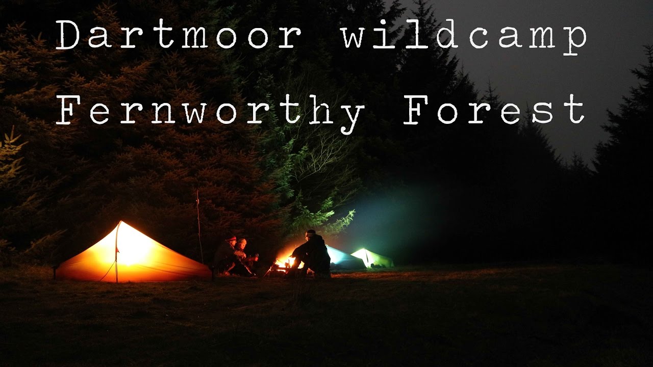 Dartmoor Wild Camp Fernworthy Forest Youtube