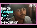 Inside Panipat Jail&#39;s Radio Revolution  | Brut Exclusive Access