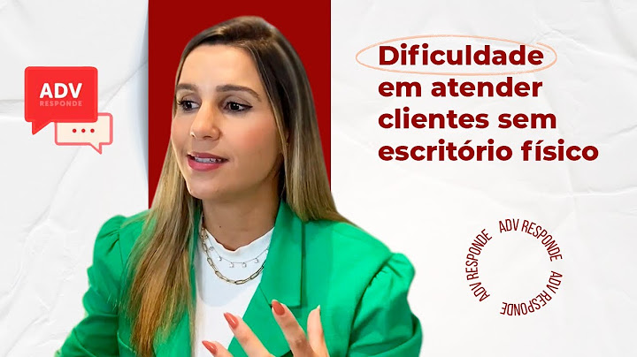 Como atender um cliente sem escritório físico? #ADVResponde
