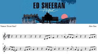 ED SHEERAN | PERFECT | partitura p/ SAX ALTO