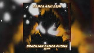 DANCA ASHI ASHI (BRAZILIAN DANCA PHONK REMIX) [DEMO]
