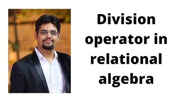 50. Division operator in relational algebra