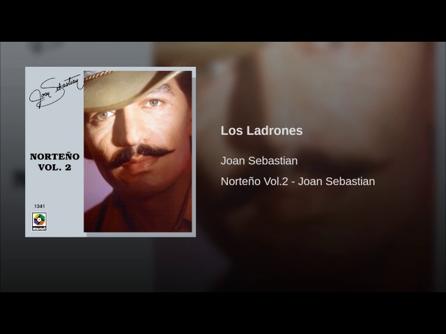 Joan Sebastian - Los Ladrones