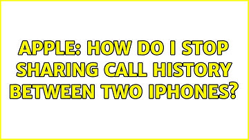 Apple: How do I stop sharing call history between two iPhones? (2 Solutions!!)