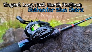 TEST CASTING SEAHUNTER BLUE SHARK ‼️ LAMA TERSIMPAN TERNYATA GOKIL JUGA 