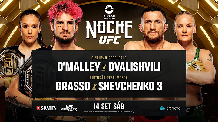 Riyadh Season Noche UFC: O'Malley x Dvalishvili | 14 de Setembro | Exclusivo no UFC Fight Pass