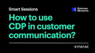 How to use CDP in customer communication? screenshot 1