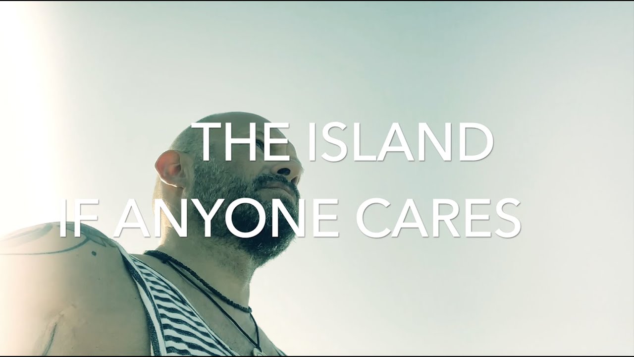 IF ANYONE CARES - The Island