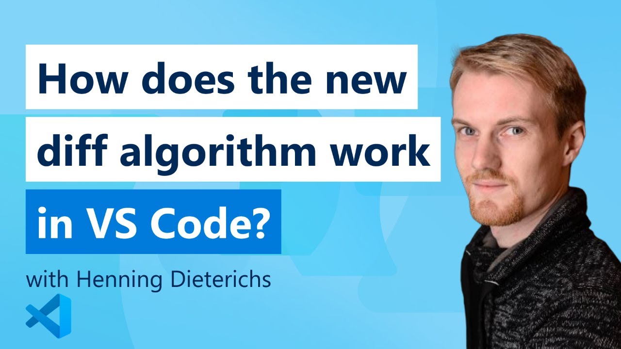  how does the new diff algorithm work in vs code youtube