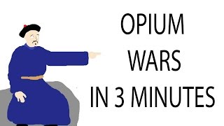 Opium Wars | 3 Minute History